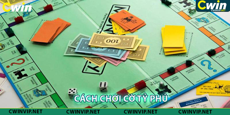 Hướng Dẫn Cách Chơi Cờ Tỷ Phú Trực Tuyến