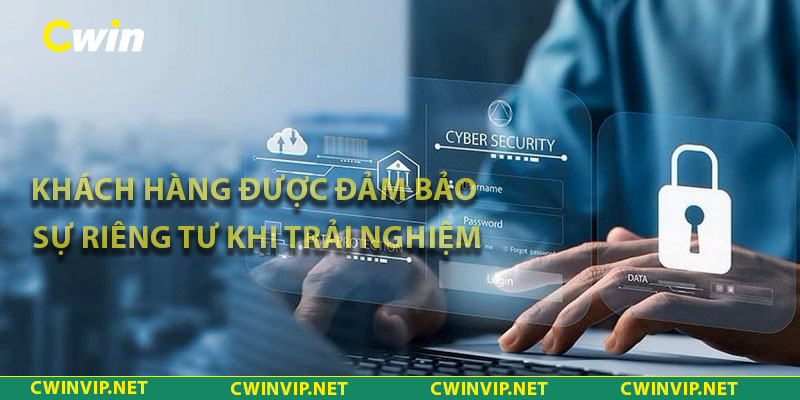 Khách hàng được đảm bảo sự riêng tư khi trải nghiệm