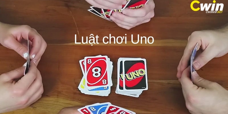 Luật Chơi Uno Chi Tiết