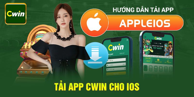 Tải App CWIN trên hệ điều hành IOS